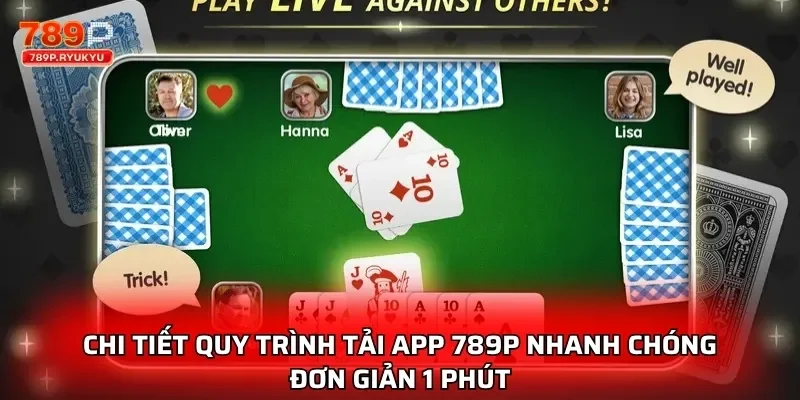 Tải App 789P Dễ Dàng Trên iOS Và Android Chỉ Trong 1 Phút 1 Chi tiết quy trình tải app 789P nhanh chóng đơn giản 1 phút