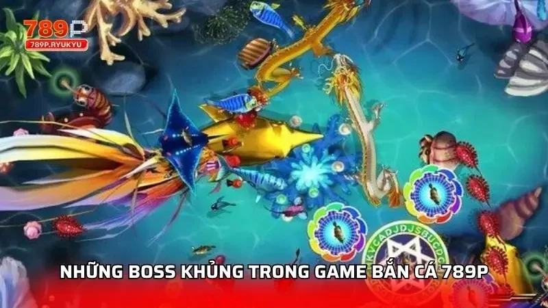 Các Loài Cá Và Boss Trong Game Bắn Cá 789P Chi Tiết Nhất 2 Tổng quan mục tiêu boss khung mà người chơi luôn muốn săn