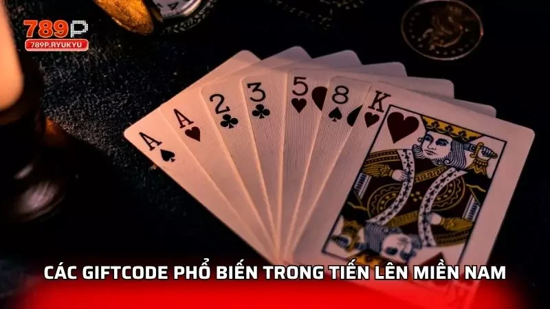 Giftcode Tiến Lên Miền Nam - Mẹo Săn Thưởng Hấp Dẫn Tại 789P 2 Hiểu rõ các loại giftcode giúp bạn khai thác tối đa lợi ích