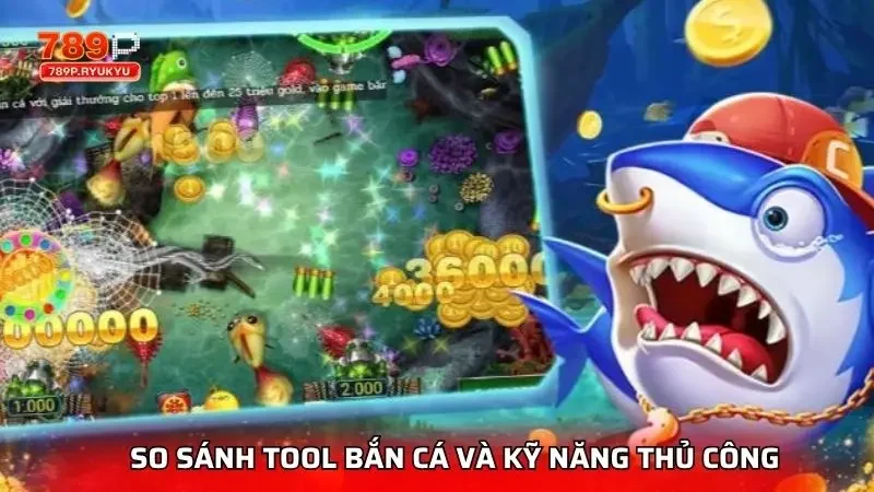 Tool Bắn Cá - Công Cụ Hỗ Trợ Hay Rủi Ro Tiềm Ẩn? 3 Bảng so sánh chi tiết các tiêu chí quan trọng